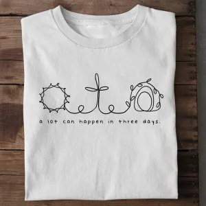 A lot can happen Frauen Shirt