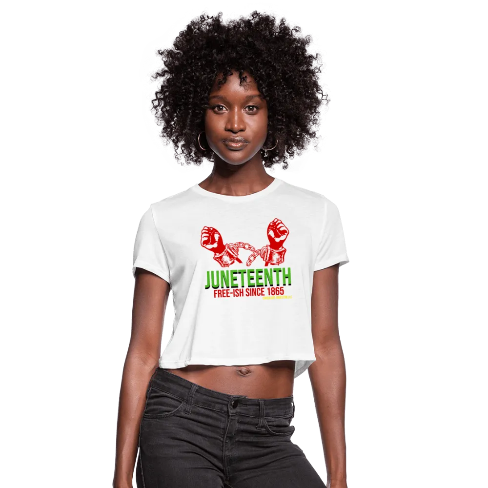 Juneteenth Free-ish Since 1865 Women's Crop Top (Style 2)