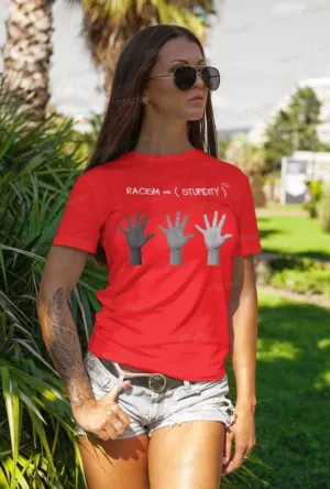 Racism is infinite stupidity. Unisex Printed crewneck t-shirts,New Year,birthday/christmas/Anniversary/Covid/Valentine/Friends/2021 gifts